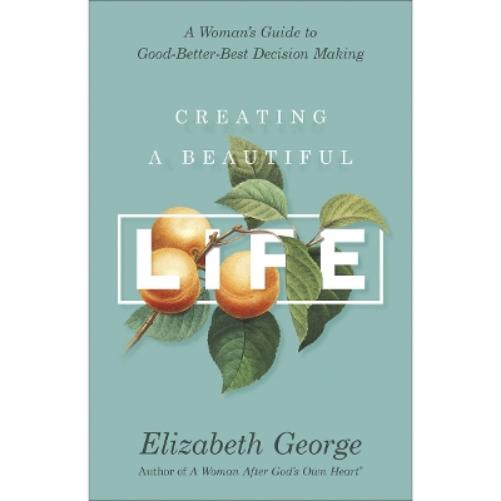 Creating a Beautiful Life
