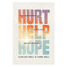 Hurt Help Hope