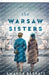 The Warsaw Sisters – A Novel of WWII Poland