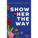 Show Her The Way