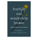 Fearfully and Wonderfully Broken