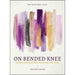 On Bended Knee