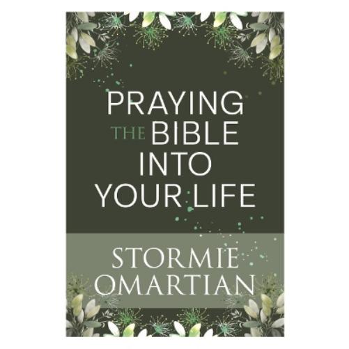 Praying the Bible into Your Life