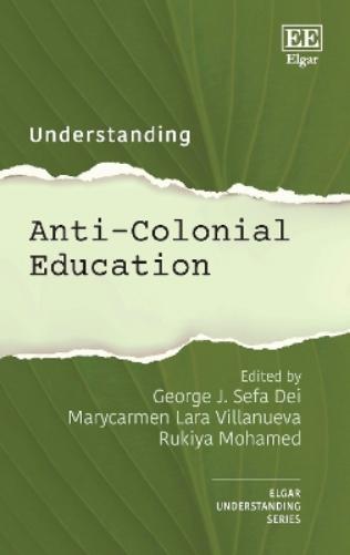 Understanding Anti-Colonial Education