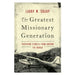 The Greatest Missionary Generation