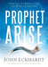 Prophet, Arise