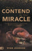 How to Contend for Your Miracle