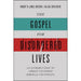 Gospel for Disordered Lives, The