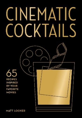 Cinematic Cocktails