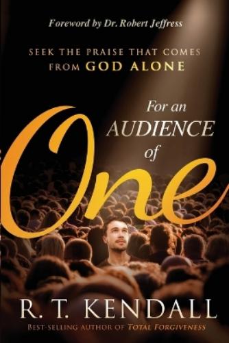 For an Audience of One