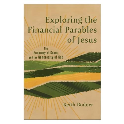 Exploring the Financial Parables of Jesus