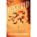 Fostered