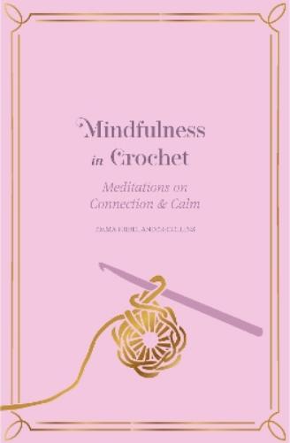 Mindfulness in Crochet