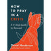 How to Pray in a Crisis