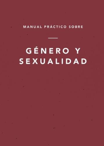 Manual Práctico Sobre Género y Sexualidad