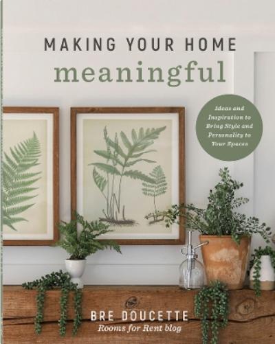 Making Your Home Meaningful