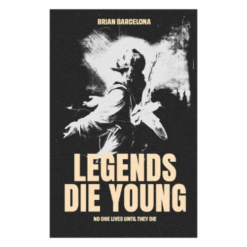Legends Die Young