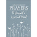 One-Minute Prayers to Unwind a Worried Mind