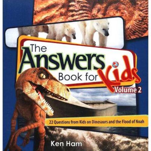Answers Book For Kids Vol 2: Dinosaurs And The Flood Of Noah