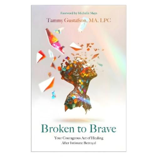 Broken to Brave