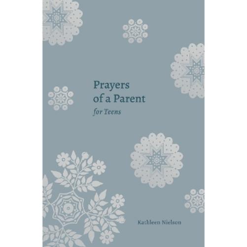 Prayers of a Parent for Teens