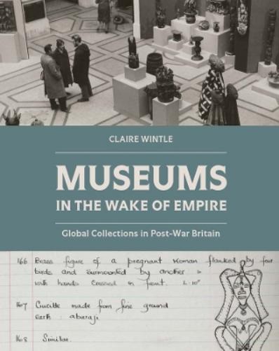 Museums in the Wake of Empire