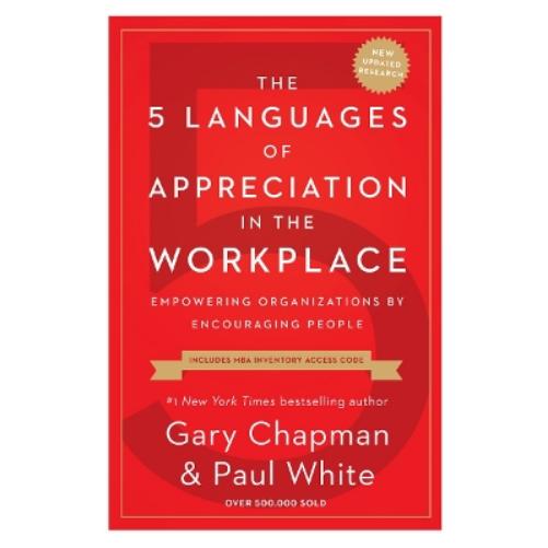 The 5 Languages of Appreciation in the Workplace