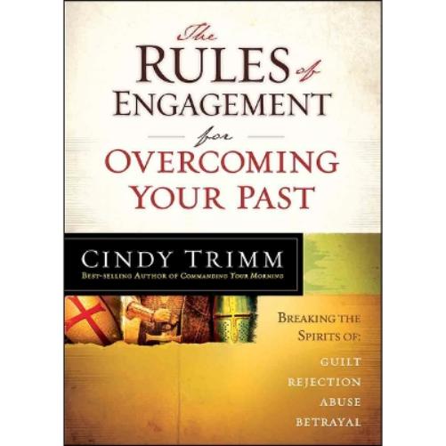 Rules of Engagement for Overcoming Your Past