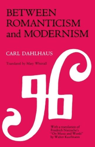 Between Romanticism and Modernism