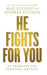 He Fights for You