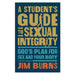 A Student's Guide to Sexual Integrity