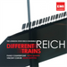 Reich: Different Trains