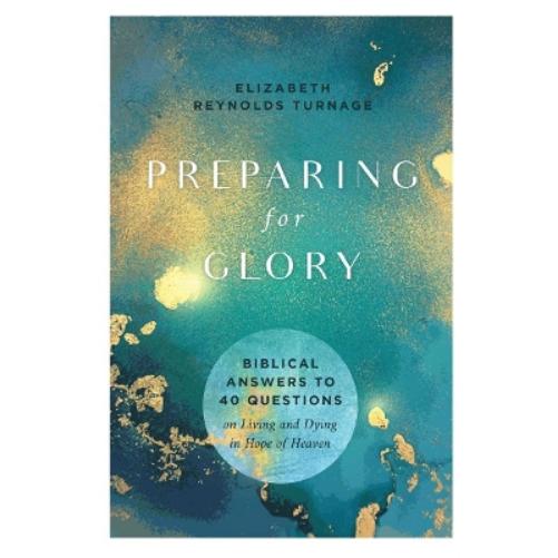 Preparing for Glory