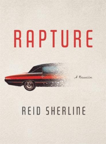 Rapture: A Novella