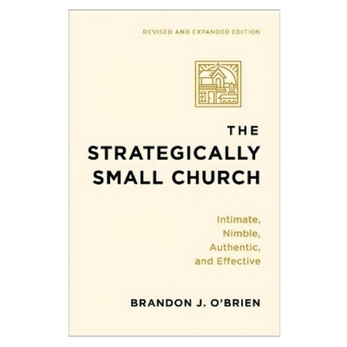 The Strategically Small Church