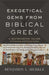 Exegetical Gems from Biblical Greek