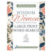 Wisdom for Women from the Book of Proverbs Large Print Word Search