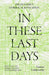 In These Last Days: The Dynamics of Biblical Revelation