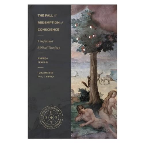 The Fall and Redemption of Conscience