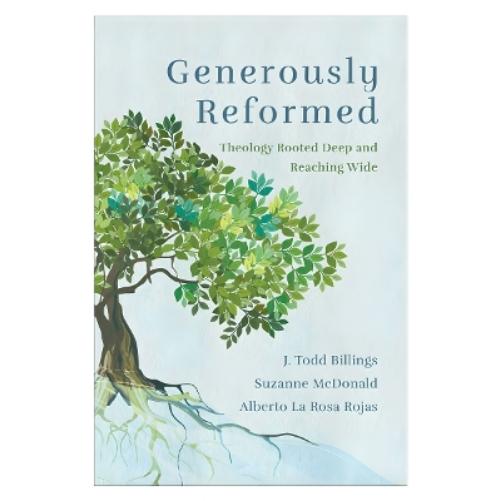 Generously Reformed