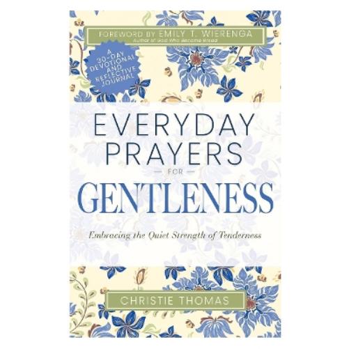 Everyday Prayers for Gentleness
