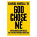 God Chose Me