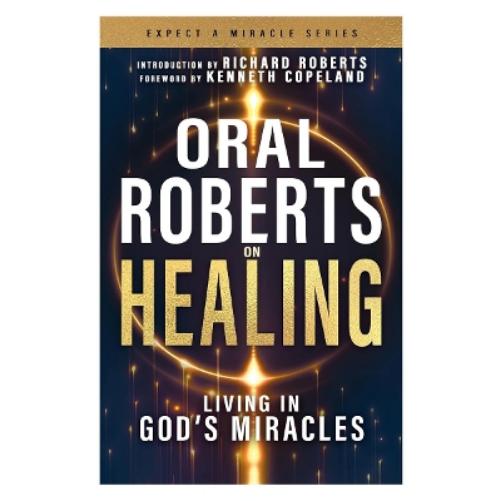 Oral Roberts on Healing