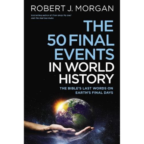 The 50 Final Events in World History