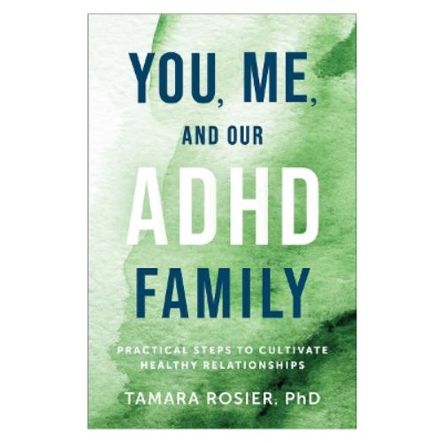 You, Me, and Our ADHD Family