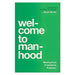 Welcome to Manhood