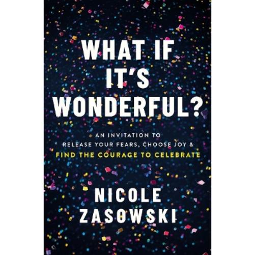 What If It's Wonderful?