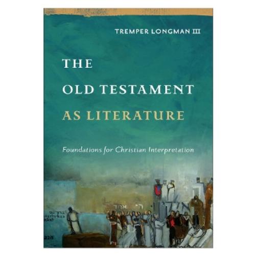 The Old Testament as Literature