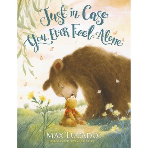 Just in Case You Ever Feel Alone