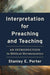 Interpretation for Preaching and Teaching – An Introduction to Biblical Hermeneutics